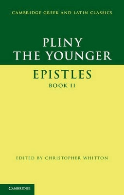 Pliny the Younger: 'Epistles' Book II by Pliny the Younger 9781107006898