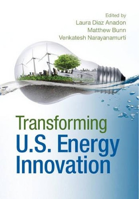 Transforming US Energy Innovation Laura Diaz Anadon 9781107043718