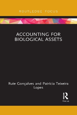 Accounting for Biological Assets by Patricia Lopes 9781032096223