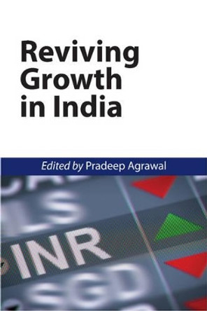 Reviving Growth in India by Pradeep Agrawal 9781107090330