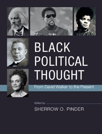 Black Political Thought: From David Walker to the Present by Sherrow O. Pinder 9781107199729