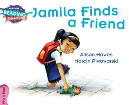 Jamila Finds a Friend Pink A Band by Alison Hawes 9781107549630