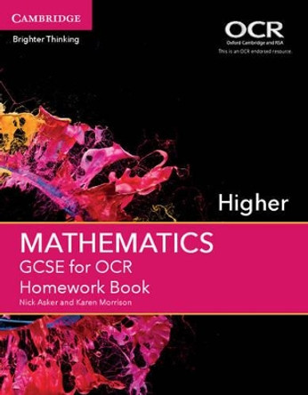 GCSE Mathematics for OCR Higher Homework Book by Nick Asker 9781107496927