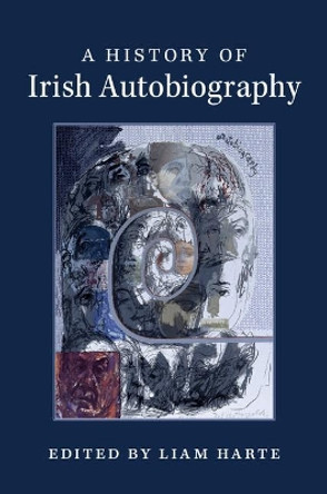 A History of Irish Autobiography by Liam Harte 9781107131446