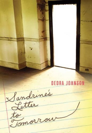 Sandrine's Letter To Tomorrow by Dedra Johnson 9780978843120