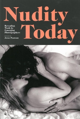 Nudity Today by Jesse Pearson 9780985159573