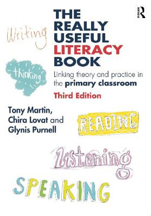 The Really Useful Literacy Book: Linking theory and practice in the primary classroom by Tony Martin