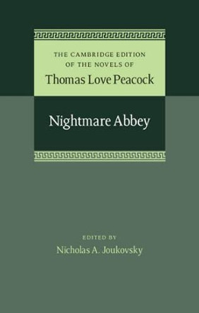 Nightmare Abbey by Thomas Love Peacock 9781107031869