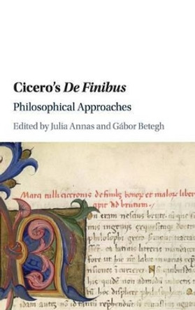 Cicero's De Finibus: Philosophical Approaches by Julia Annas 9781107074835