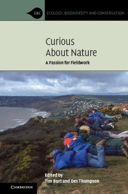 Curious about Nature: A Passion for Fieldwork by Tim Burt 9781108448642