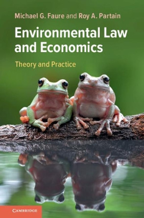 Environmental Law and Economics: Theory and Practice by Michael G. Faure 9781108454292