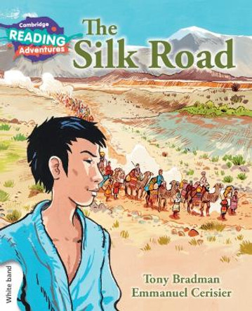 The Silk Road White Band by Tony Bradman 9781107562325