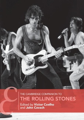 The Cambridge Companion to the Rolling Stones by Victor Coelho 9781107651111