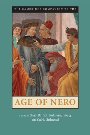 The Cambridge Companion to the Age of Nero by Shadi Bartsch 9781107669239