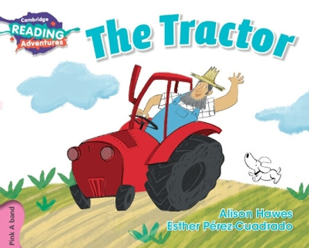 The Tractor Pink A Band by Alison Hawes 9781108400695