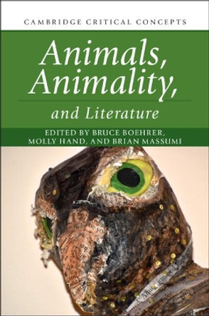 Animals, Animality, and Literature by Bruce Boehrer 9781108429825