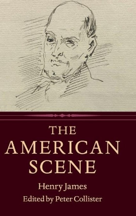 The American Scene by Henry James 9781108471176