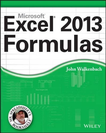 Excel 2013 Formulas by John Walkenbach 9781118490440