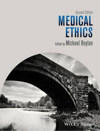 Medical Ethics by Michael Boylan 9781118494752