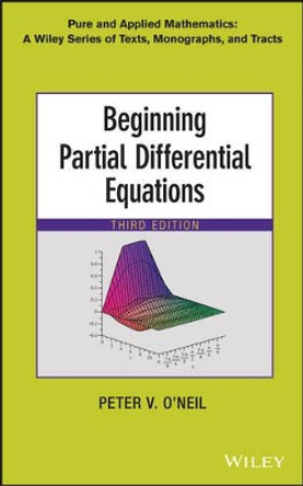 Beginning Partial Differential Equations by Peter V. O'Neil 9781118629949