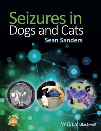 Seizures in Dogs and Cats by Sean Sanders 9781118689745