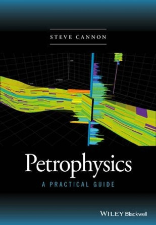 Petrophysics: A Practical Guide by Steve Cannon 9781118746738