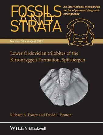 Lower Ordovician trilobites of the Kirtonryggen Formation, Spitsbergen by Richard A. Fortey 9781118825396