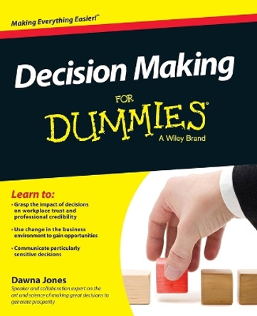 Decision Making For Dummies by Dawna Jones 9781118833667