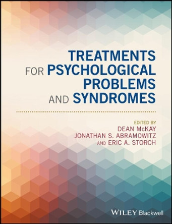 Treatments for Psychological Problems and Syndromes by Dean McKay 9781118876985