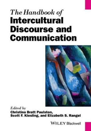 The Handbook of Intercultural Discourse and Communication by Christina Bratt Paulston 9781118941287