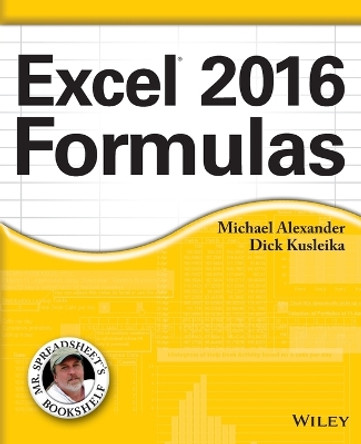 Excel 2016 Formulas by Michael Alexander 9781119067863