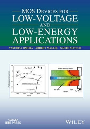 MOS Devices for Low-Voltage and Low-Energy Applications by Yasuhisa Omura 9781119107354