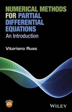 Numerical Methods for Partial Differential Equations: An Introduction by Vitoriano Ruas 9781119111351