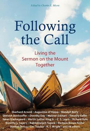 Following the Call: Living the Sermon on the Mount Together by Eberhard Arnold