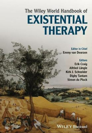 The Wiley World Handbook of Existential Therapy by Emmy van Deurzen 9781119167150