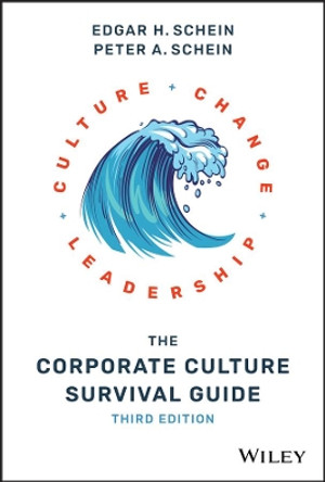The Corporate Culture Survival Guide by Edgar H. Schein 9781119212287