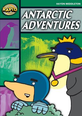 Rapid Stage 5 Set B: Antartcic Adventures (Series 1) by Haydn Middleton