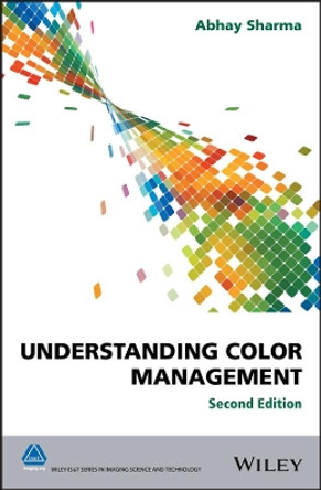 Understanding Color Management by Abhay Sharma 9781119223634