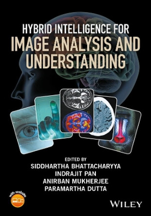 Hybrid Intelligence for Image Analysis and Understanding by Siddhartha Bhattacharyya 9781119242925