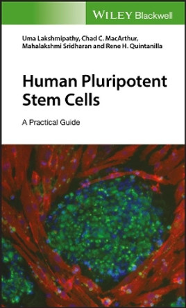 Human Pluripotent Stem Cells: A Practical Guide by Uma Lakshmipathy 9781119394334