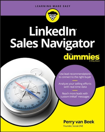 LinkedIn Sales Navigator For Dummies by Perry Van Beek 9781119427681