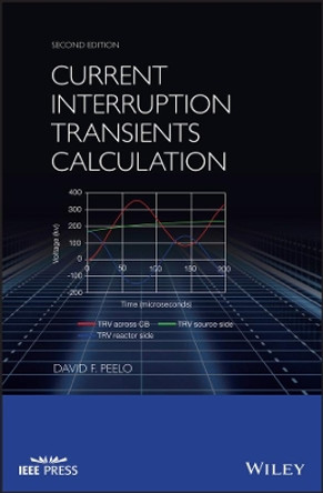 Current Interruption Transients Calculation by David F. Peelo 9781119547211