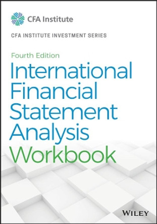 International Financial Statement Analysis Workbook by Thomas R. Robinson 9781119628095