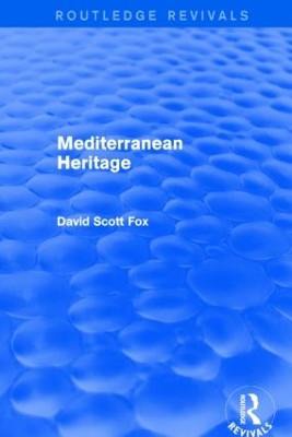 Mediterranean Heritage by David Scott Fox 9781138017528