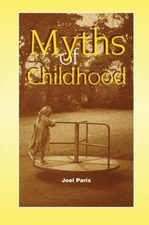 Myths of Childhood by Joel Paris 9781138005150