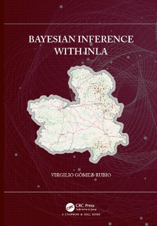 Bayesian inference with INLA by Virgilio Gomez-Rubio 9781138039872