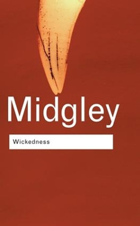 Wickedness by Mary Midgley 9781138127012 Wickedness by Mary Midgley 9781138127012