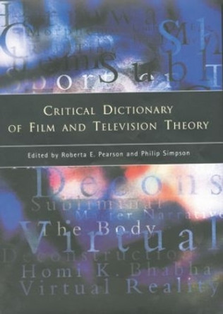 Critical Dictionary of Film and Television Theory by Roberta E. Pearson 9781138007079