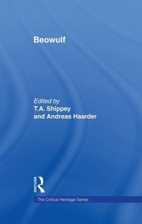 Beowulf: The Critical Heritage by Andreas Haarder 9781138009103