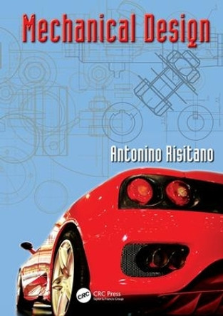 Mechanical Design by Antonino Risitano 9781138072206